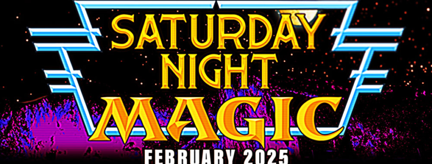 Saturday Night Magic - February 2025 feature card