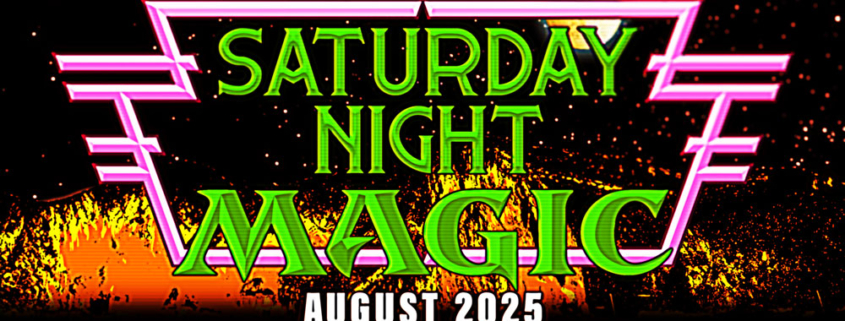 Saturday Night Magic - August 2025 feature card