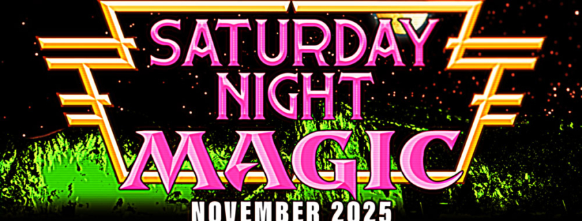 Saturday Night Magic - November 2025 feature card