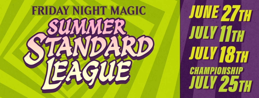 Friday Night Magic: Summer Standard Tournament 2025 event banner