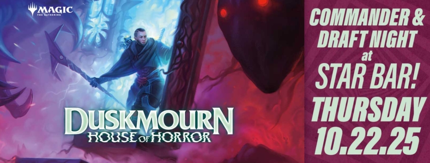 MtG Duskmourn Commander and Draft Night at Star Bar feature card